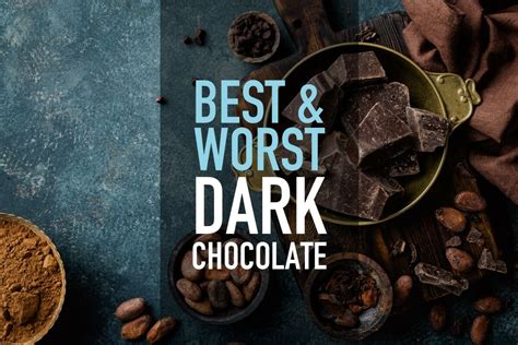 Dark Chocolate: The Best and Worst Brands