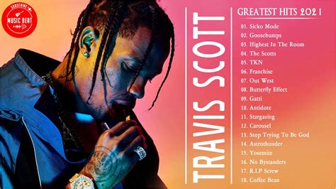 Top Songs Travis Scott | Travis Scott Greatest Hits | Travis Scott full ...