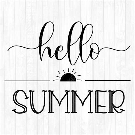 Hello Summer Svg-summer Sign Svg-summer Quote Svg-summer Saying Svg ...