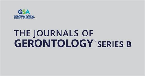 The Journals of Gerontology: Series B | Oxford Academic