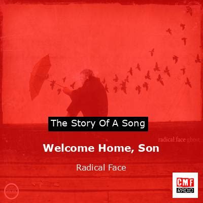 The story and meaning of the song 'Welcome Home, Son - Radical Face