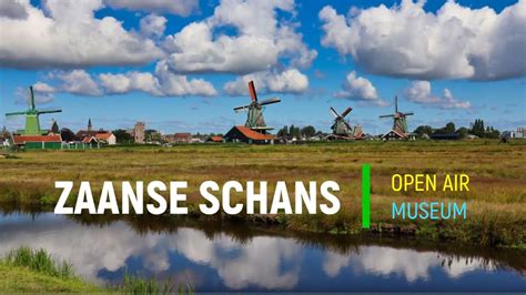 Zaanse Schans Open Air Museum (Slideshow) - YouTube