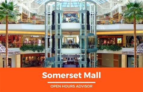 Somerset Mall Hours: Opening, Closing & Holidays Hours | February 2024