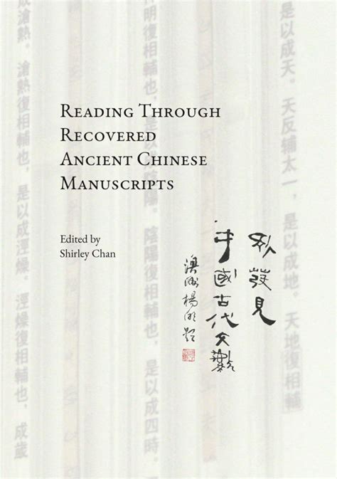 Reading Through Recovered Ancient Chinese Manuscripts - Australian ...