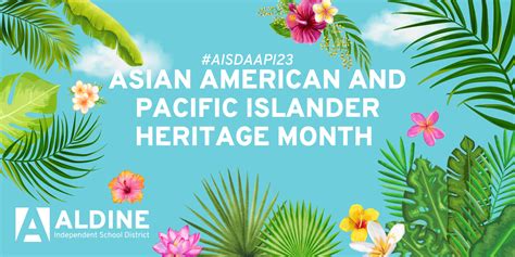 May is Asian American and Pacific Islander Heritage Month – Aldine ISD