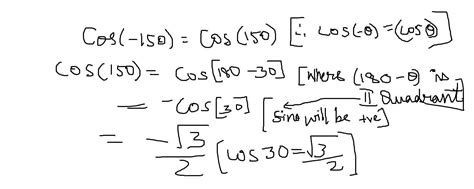 What is cos(-150) degrees? Very urgent ready to give 20 pts - Brainly.in