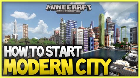 Minecraft Best Way To Build/Start A Modern City - 2015/2016 (XboxOne ...