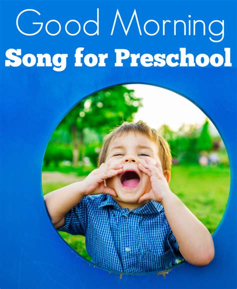 Good Morning Song For Preschool - Lyrics & Video - No Time For Flash Cards