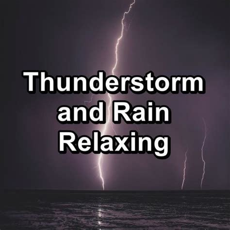 Thunderstorm and Rain Relaxing, Paudio by Rain & Thunder Sounds - Qobuz