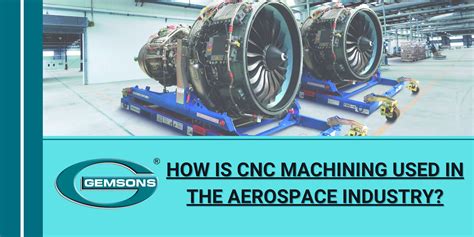 How is CNC Machining used in the aerospace industry ? - Gemsons