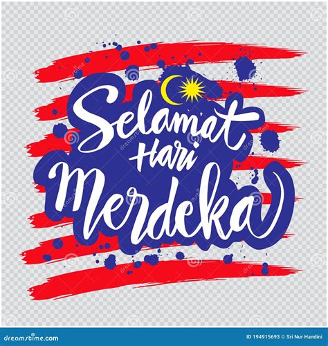 Selamat Hari Merdeka, Meaning Happy Independence Day in Malaysia. Stock ...