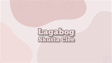 Skusta Clee ft. Illest Morena - Lagabog (Lyrics) - YouTube