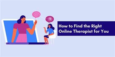 How to Find the Right Online Therapist for You