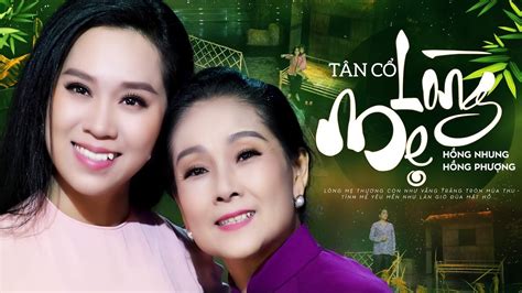 Tân cổ: Lòng Mẹ - NS Hồng Nhung Ft Hồng Phượng | Nhạc Vu Lan Báo Hiếu ...