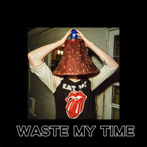 Waste My Time | Ian St George