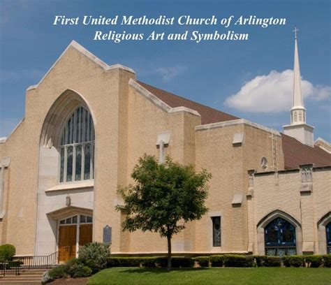 First United Methodist Church of Arlington Religious Art and Symbolism ...