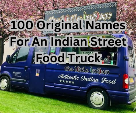 100 Creative & Original Name Ideas For An Indian Food Truck | Street ...