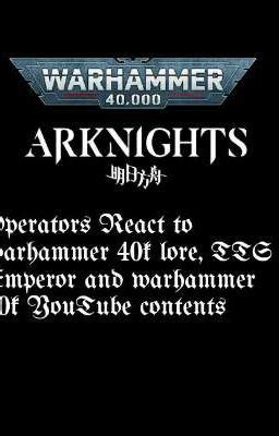 Operators reaction to Warhammer 40k lore, TTS EMPEROR and Warhammer 40k ...