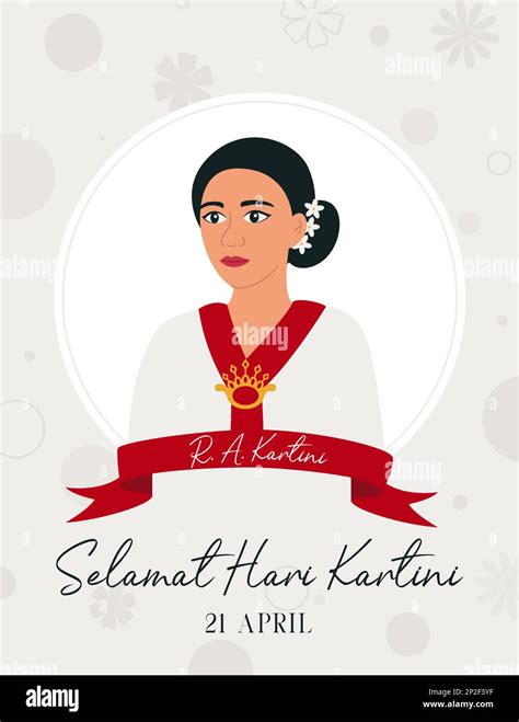 Selamat Hari Kartini Means Happy Kartini Day. Raden Adjeng Kartini the ...