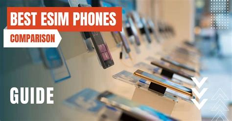 The 8 Best eSIM-Compatible Phones in 2023