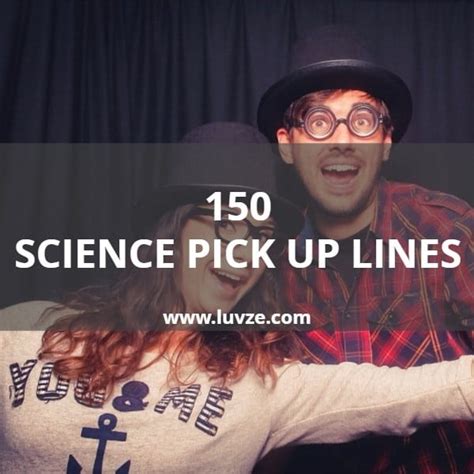 Chemistry And Science Pick Up Lines: 150 Nerdy Lines