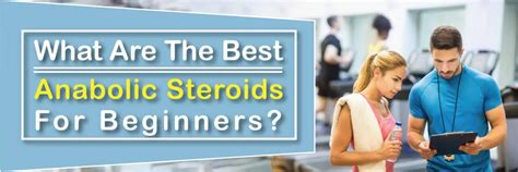 What Are The Best Steroids For Beginners? - UK Steroids Store