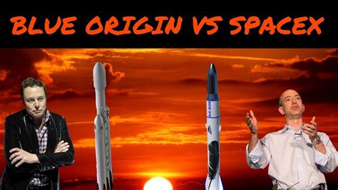 Blue Origin VS SpaceX - YouTube