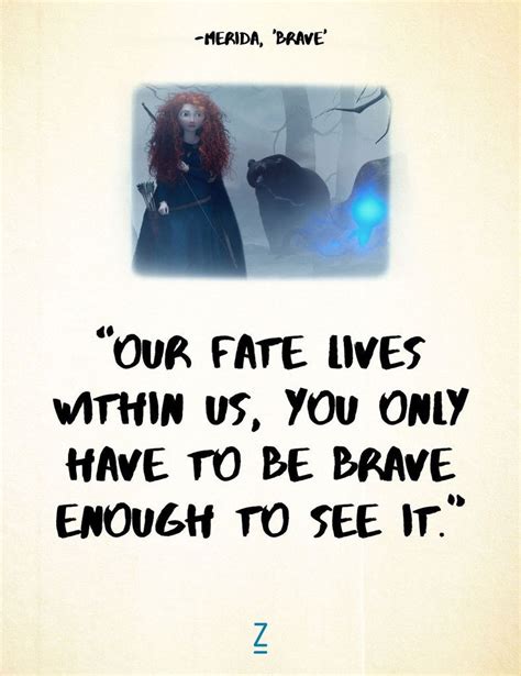 List : 20+ Best "Brave" Movie Quotes (Photos Collection)