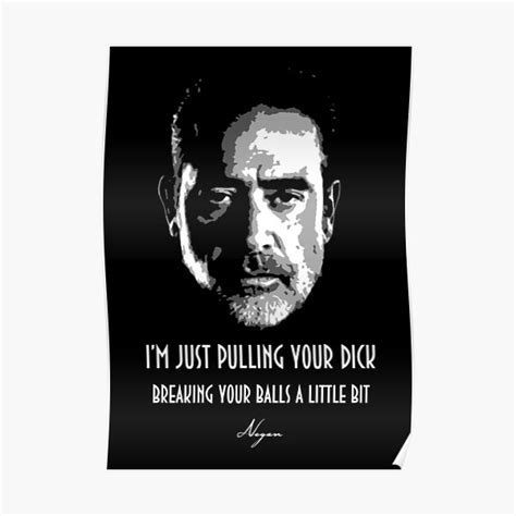 Negan Quotes Posters | Redbubble