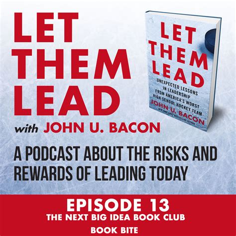 Episode 013: The Next Big Idea Book Club Book Bite - Let Them Lead