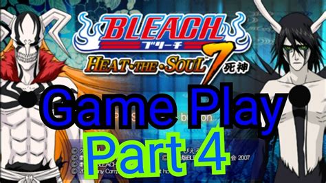 Bleach heat the souls 7 - Game play part 4 | PPSSPP - YouTube