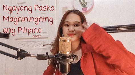 'Ngayong Pasko Magniningning ang Pilipino' - YouTube