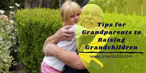 Tips for Grandparents to Raising Grandchildren - Smart Kidzs