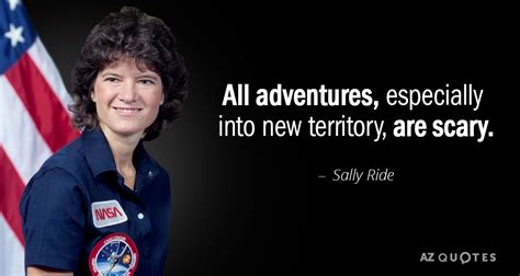 TOP 25 QUOTES BY SALLY RIDE (of 97) | A-Z Quotes