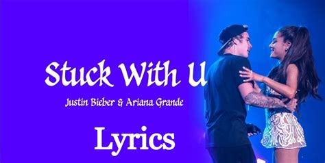 Stuck With You Song Lyrics By Ariana Grande And Justin Bieber - Lyrics Ans