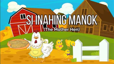 Si Inahing Manok | Kwentong Pambata - Pabula | Wikang Filipino - YouTube