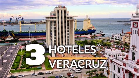 3 Hoteles que debes visitar en el Puerto de Veracruz - YouTube