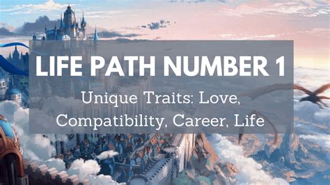 Life Path Number 1 - Unique Traits: Love, Compatibility, Career, Life ...