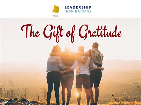 The Gift of Gratitude - Leadership Inspirations