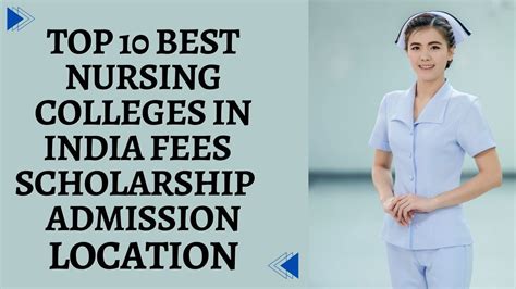 Top 10 Best Nursing Colleges in India | Fees | Scholarship | Admission ...