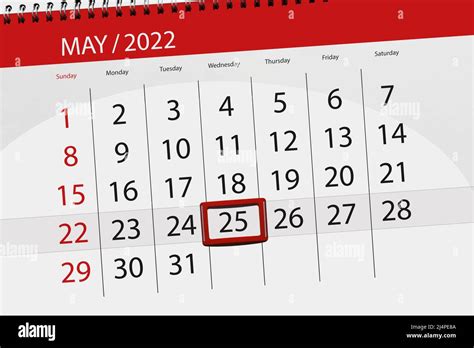 Calendar planner for the month may 2022, deadline day, 25, wednesday ...