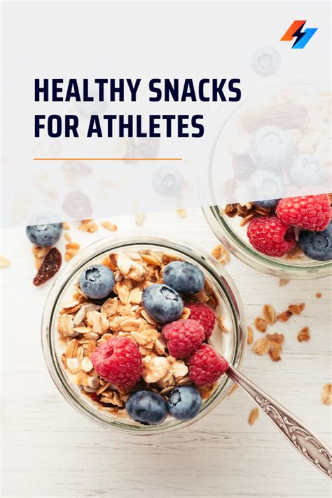 Healthy Snacks for Athletes - Student Athlete Nutrition