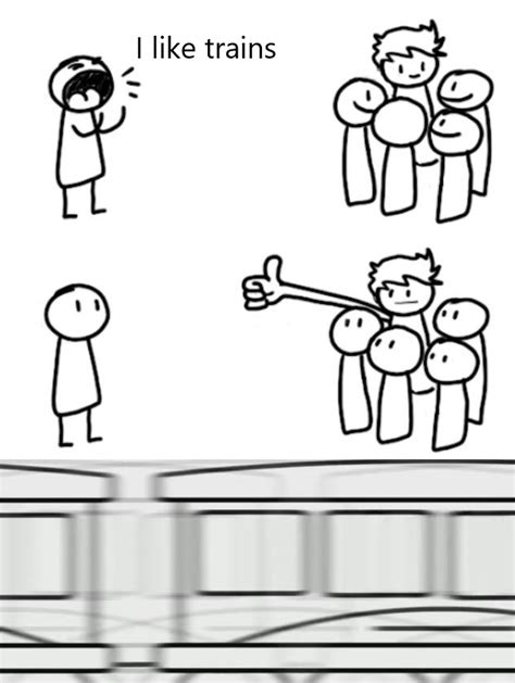 i like trains : r/asdfmovie