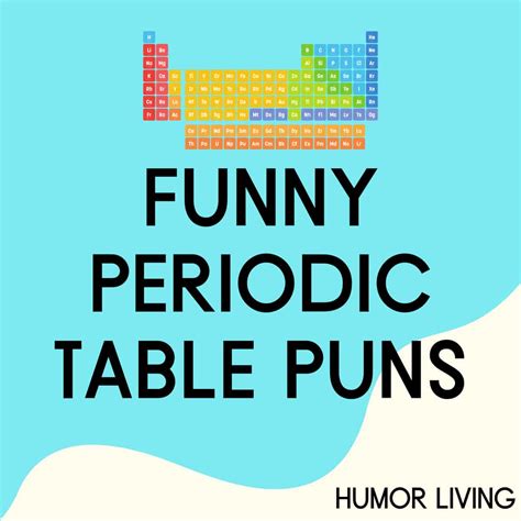 50+ Funny Periodic Table Puns to Make You Laugh - Humor Living