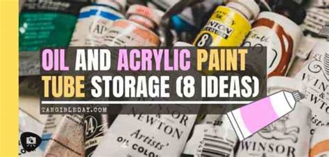 Acrylic and Oil Paint Tube Storage Ideas (Recommendations) - Tangible Day