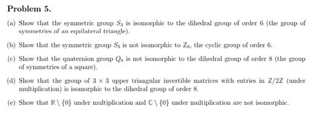 Solved Problem 5. (a) Show that the symmetric group S3 is | Chegg.com