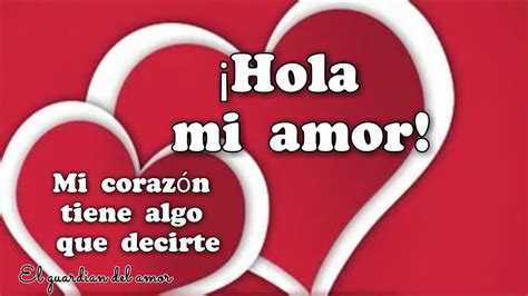 Total 99+ imagen frases hola mi amor - Abzlocal.mx