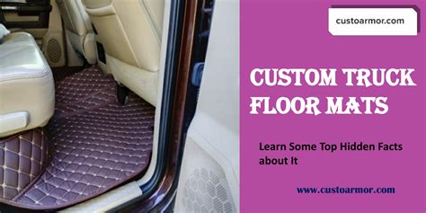 Custom Truck Floor Mats by Custoarmor - Issuu