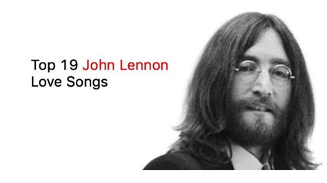 Top 19 John Lennon Love Songs – The Beatles