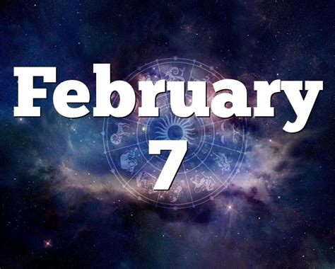 February 7 Birthday horoscope - zodiac sign for February 7th